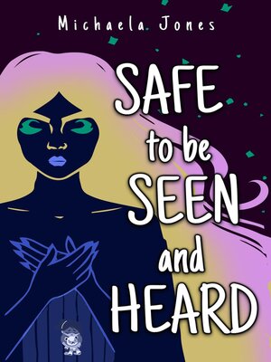 cover image of Safe to Be Seen and Heard